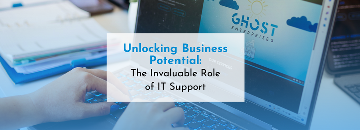 The Invaluable role of IT Support